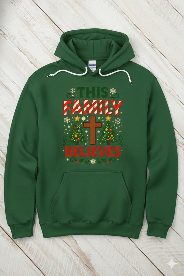 This Family Believes Hoodie – Christian Christmas Sweatshirt
